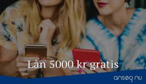 Lån 5000 kr gratis