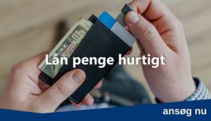 Lån penge hurtigt