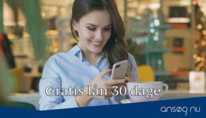 Gratis lån 30 dage