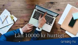 Lån 10000 kr hurtigt