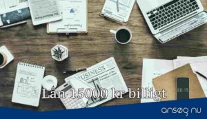 Lån 15000 kr billigt