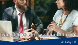 Lån 20.000 uden dokumentation