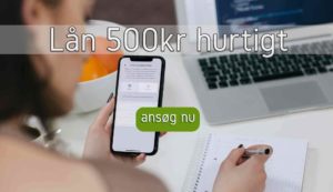 lån 500kr hurtigt